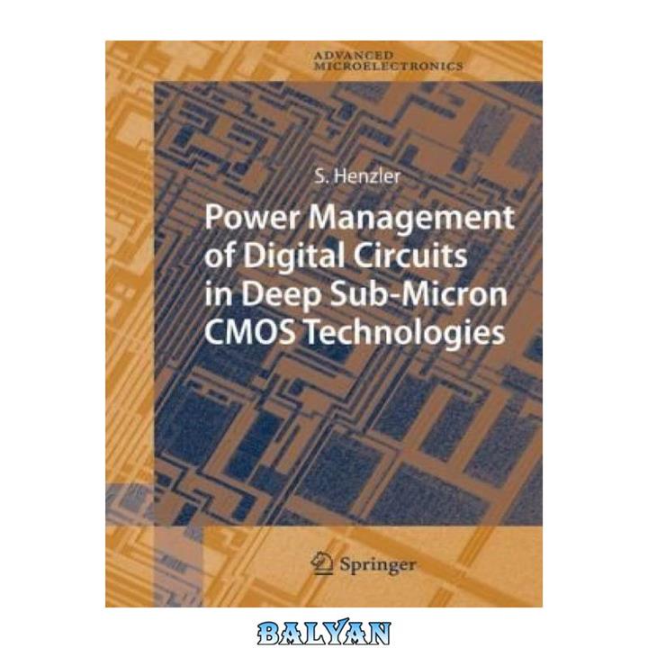 دانلود کتاب Power Management of Digital Circuits in Deep Sub-Micron CMOS Technologies